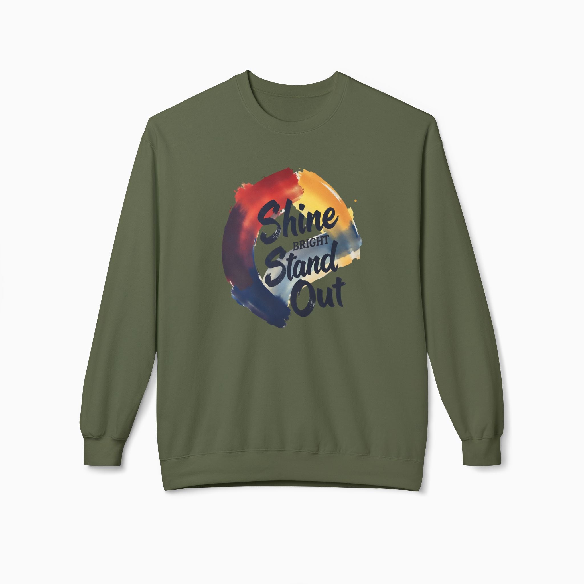 Shine Bright, Stand Out Unisex Sweatshirt