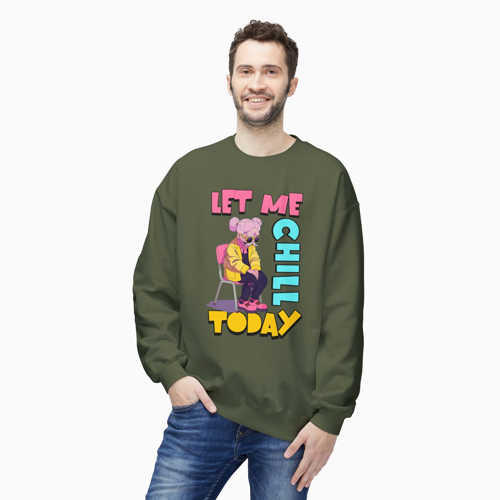 Let Me Chill Today Unisex Sweatshirt