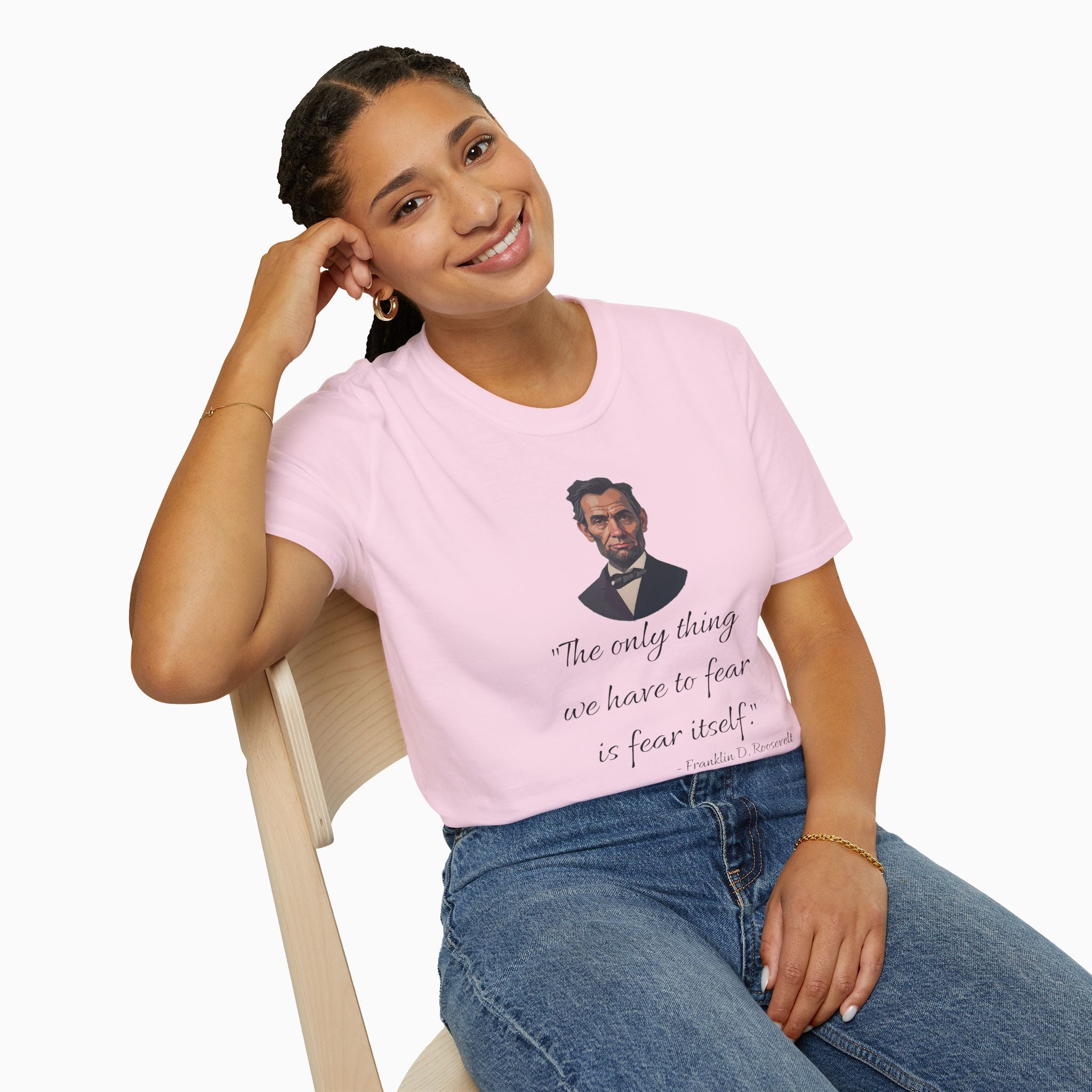 Franklin D. Roosevelt Motivation Quote Unisex T-Shirt