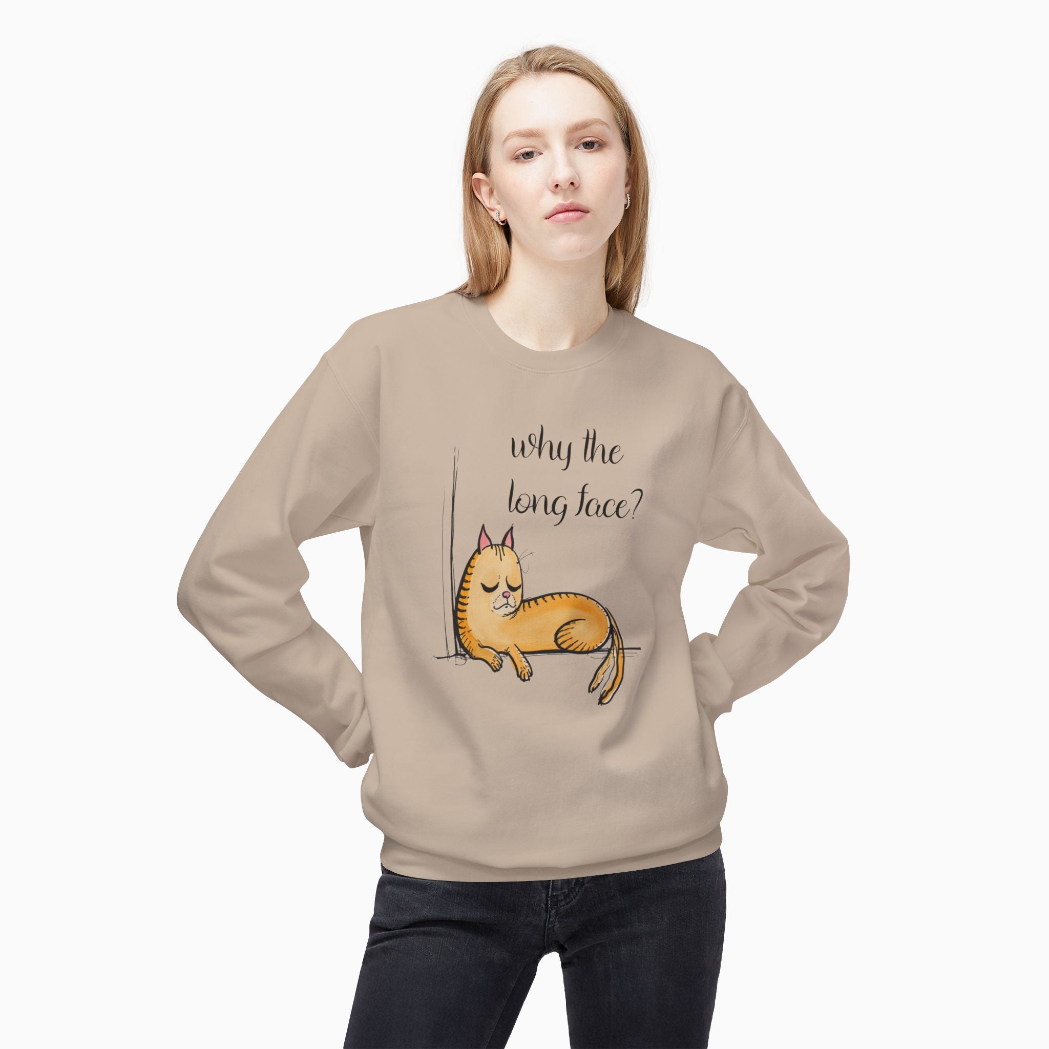 Funny Cat  Why the Long Face Unisex Sweatshirt