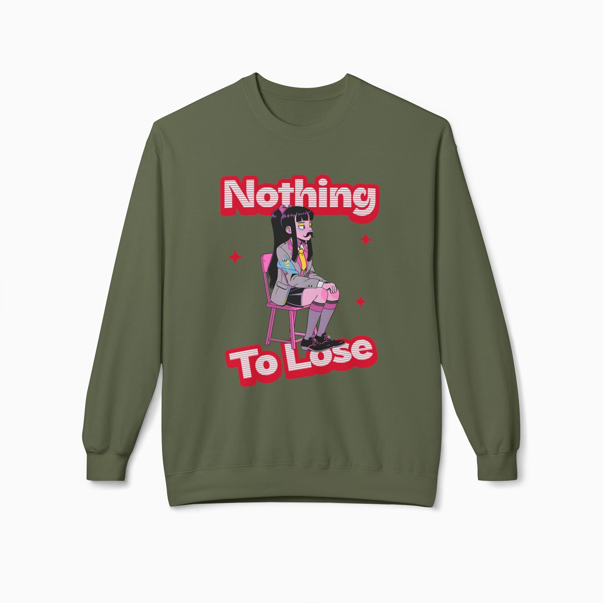 Nothing to Lose Unisex Sweatshirt