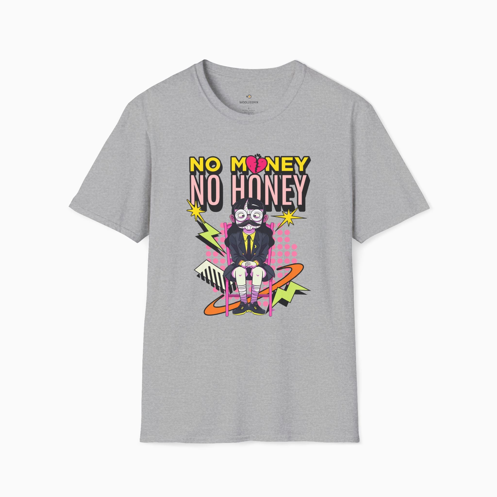 No Money No Honey Unisex T-Shirt