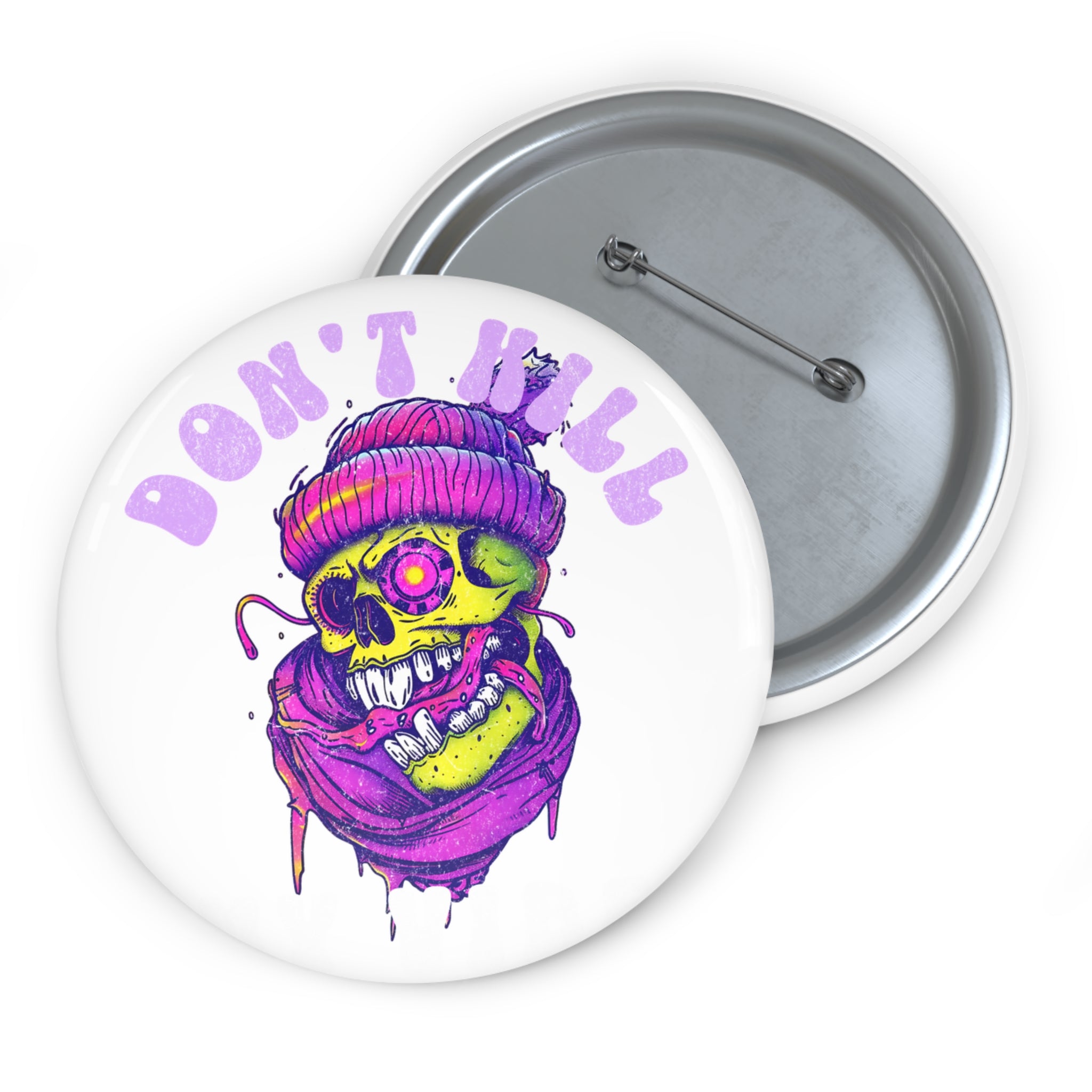 Don't Kill My Vibe Skull Pin