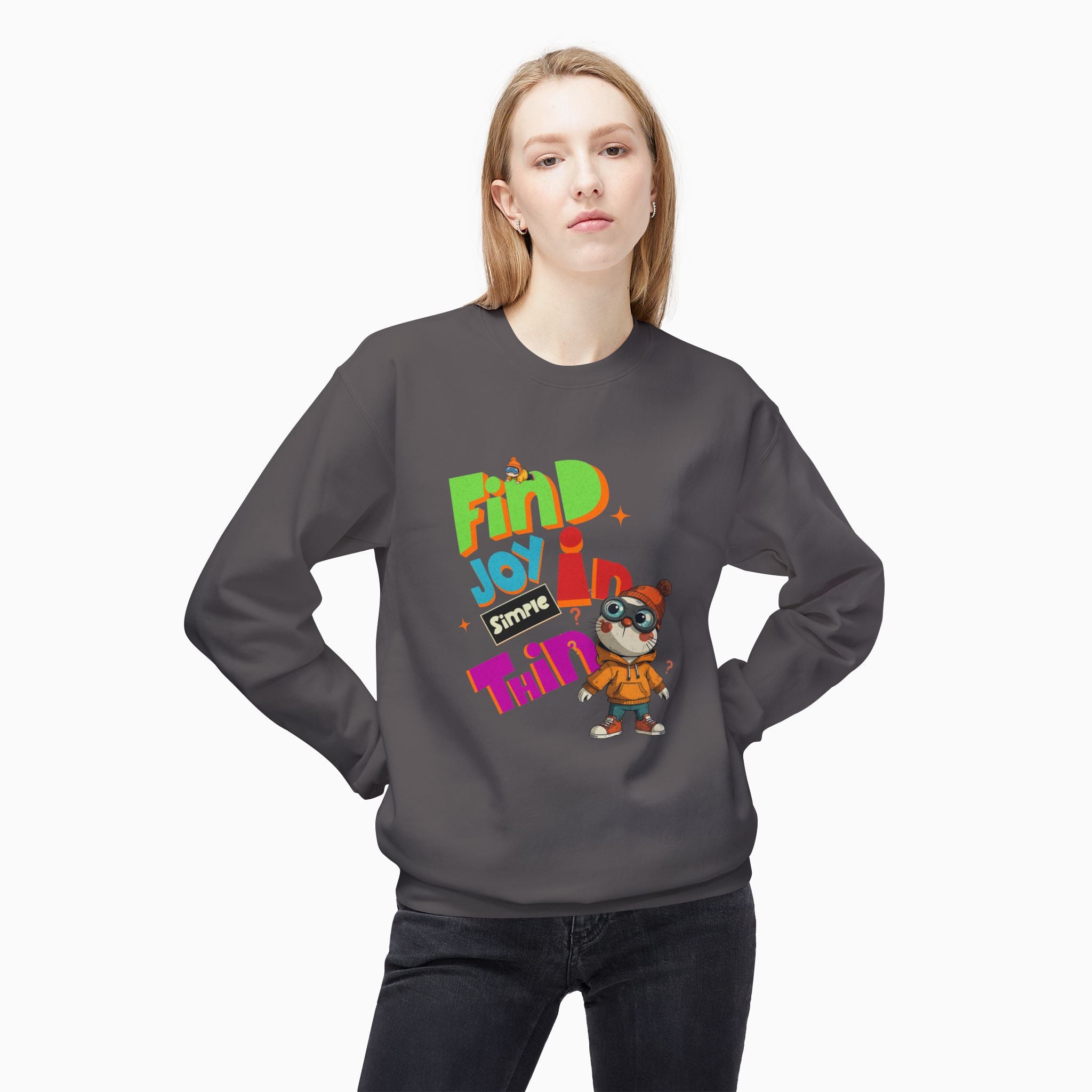 Find Joy In Simple Things Unisex Sweatshirt