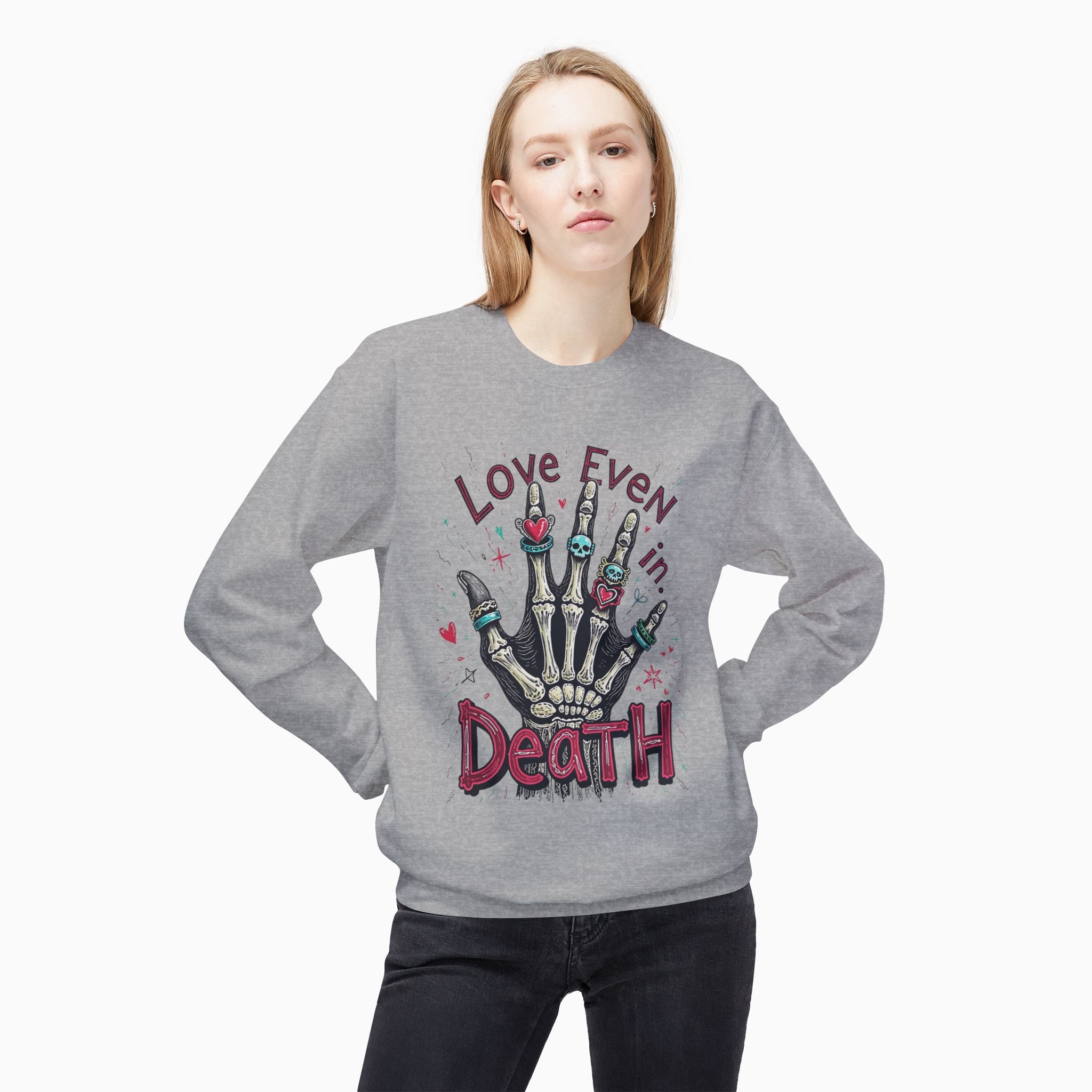 Love Even In Death Unisex Sweatshirt