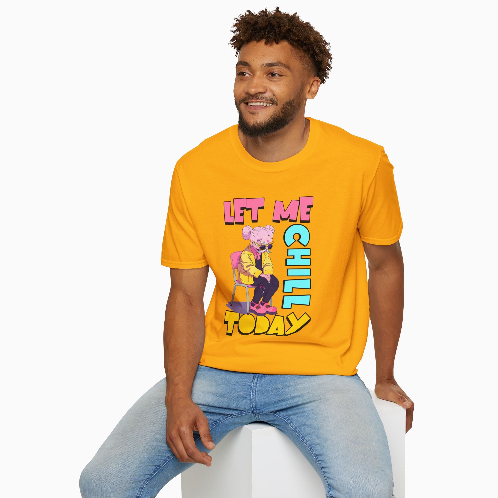 Let Me Chill Today Unisex T-Shirt