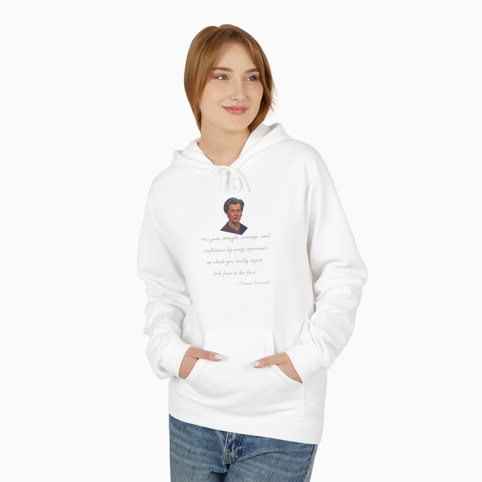 Eleanor Roosevelt Motivation Quote Unisex Hoodie