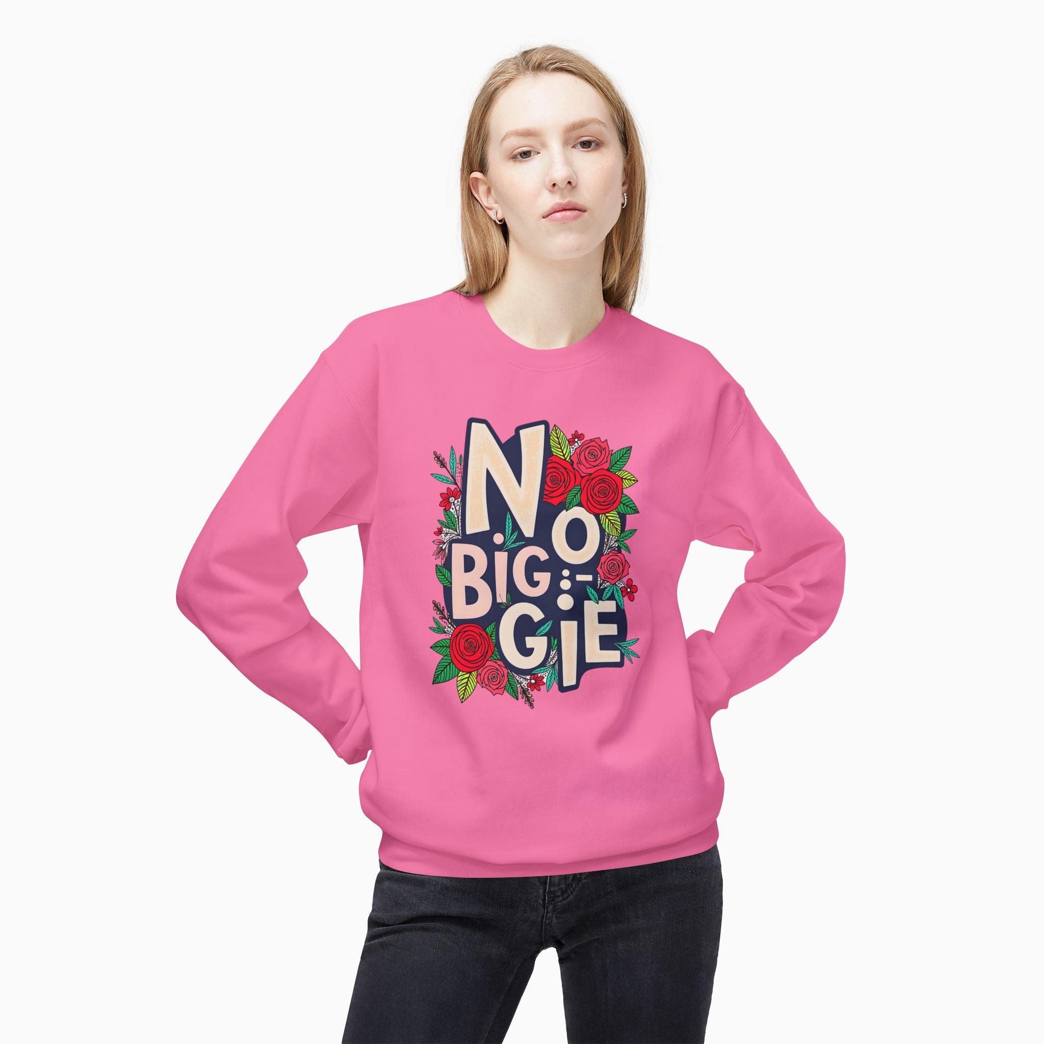 No Biggie With Floral Art Unisex Sweatshirt