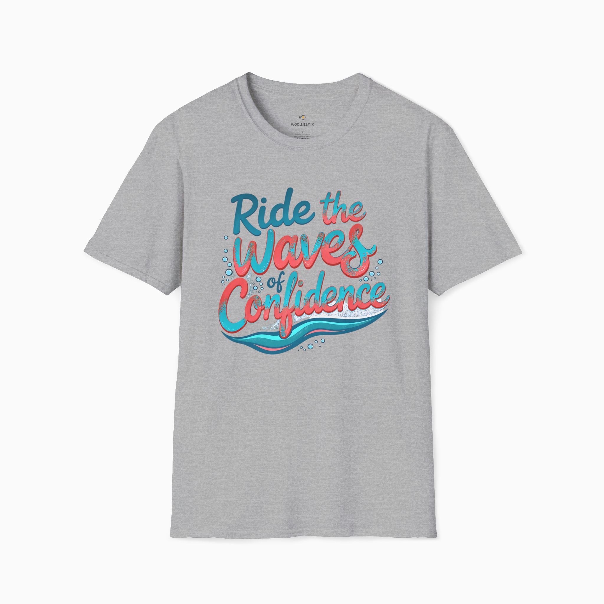 Ride The Waves Of Confidence Unisex T-Shirt