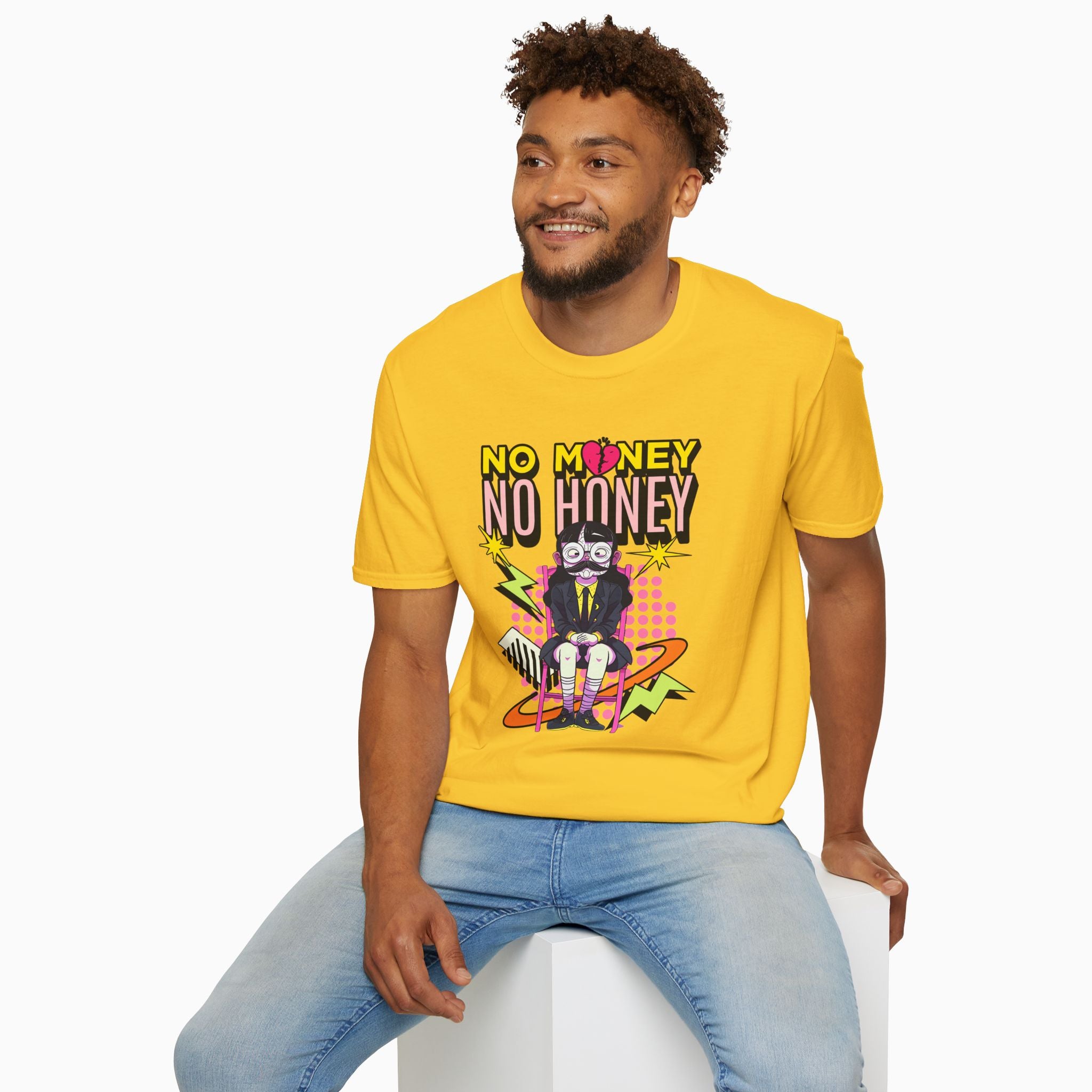 No Money No Honey Unisex T-Shirt