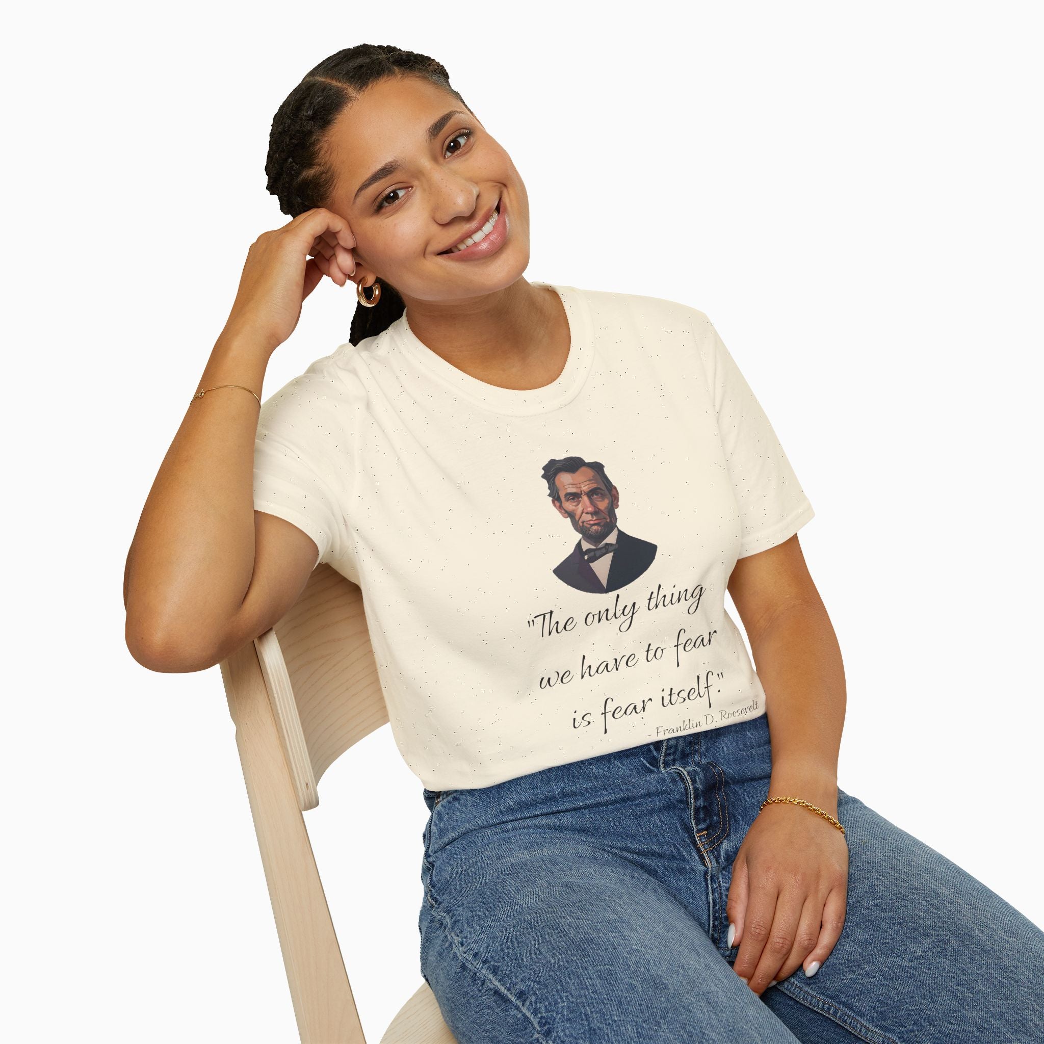 Franklin D. Roosevelt Motivation Quote Unisex T-Shirt