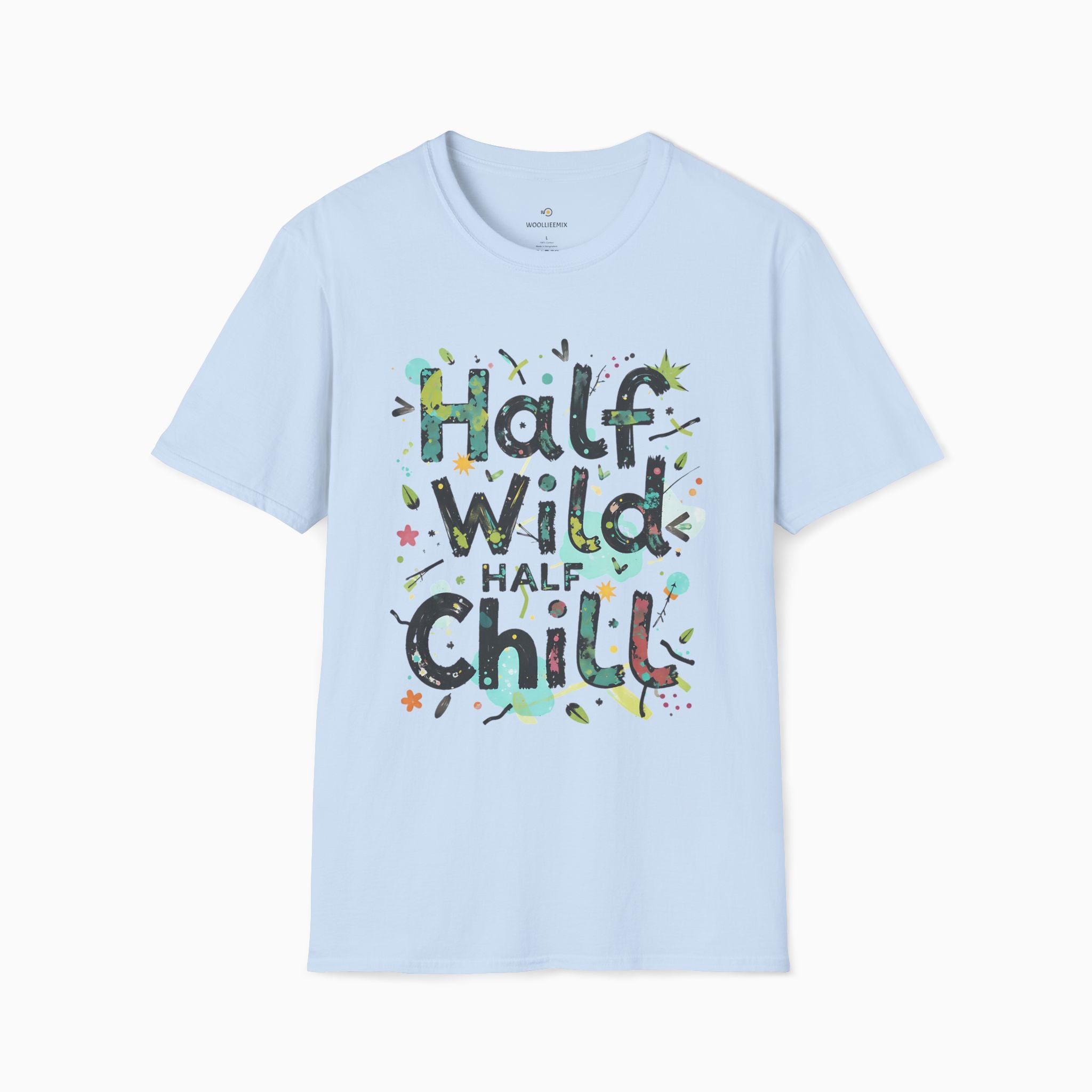 Half Wild, Half Chill Unisex T-Shirt