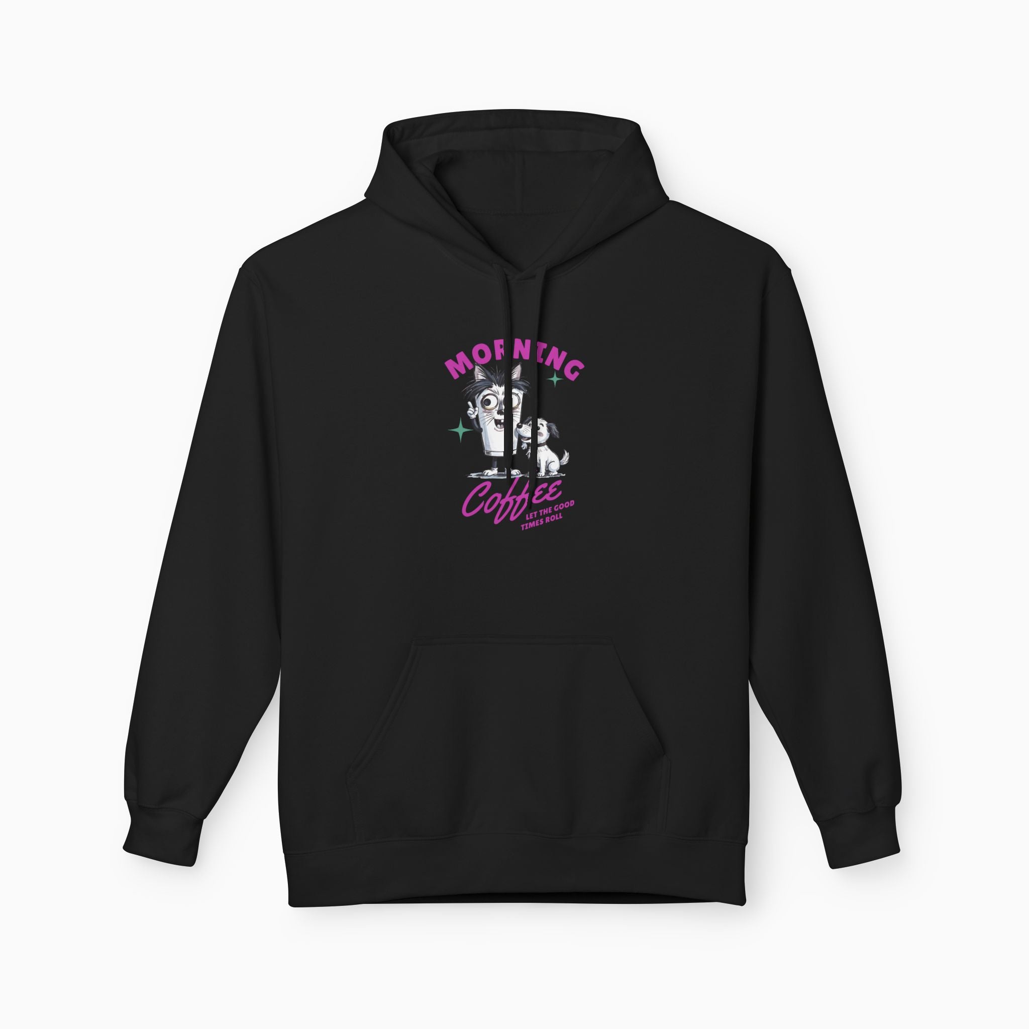 Morning Coffee, Let The Good Times Roll Unisex Hoodie