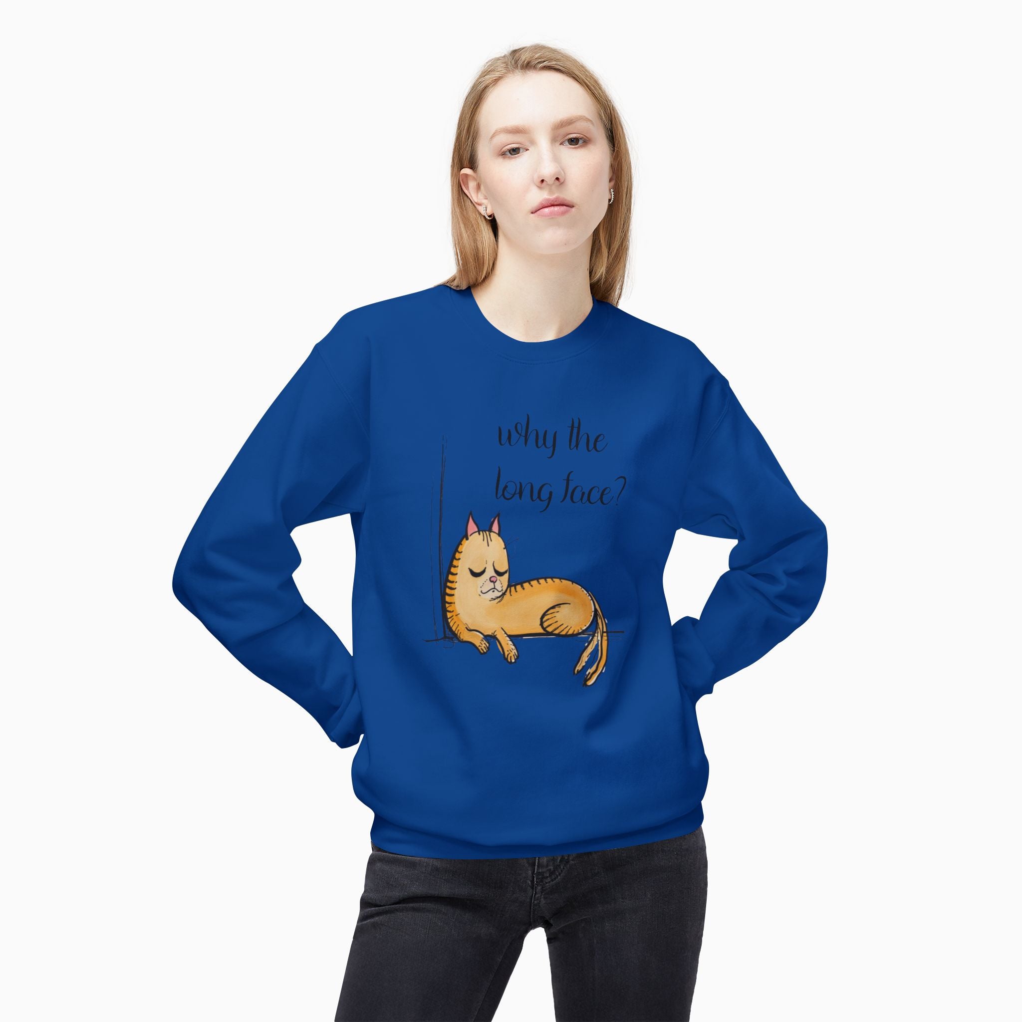 Funny Cat  Why the Long Face Unisex Sweatshirt