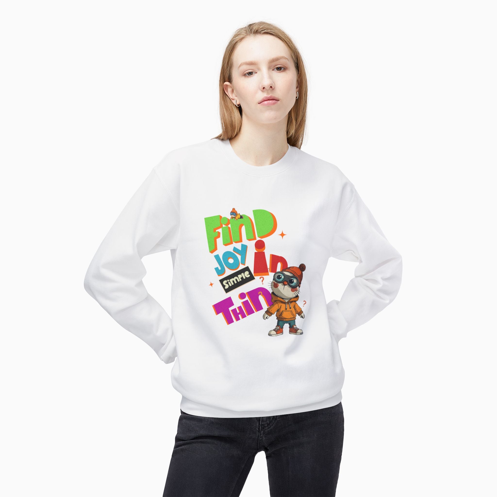 Find Joy In Simple Things Unisex Sweatshirt