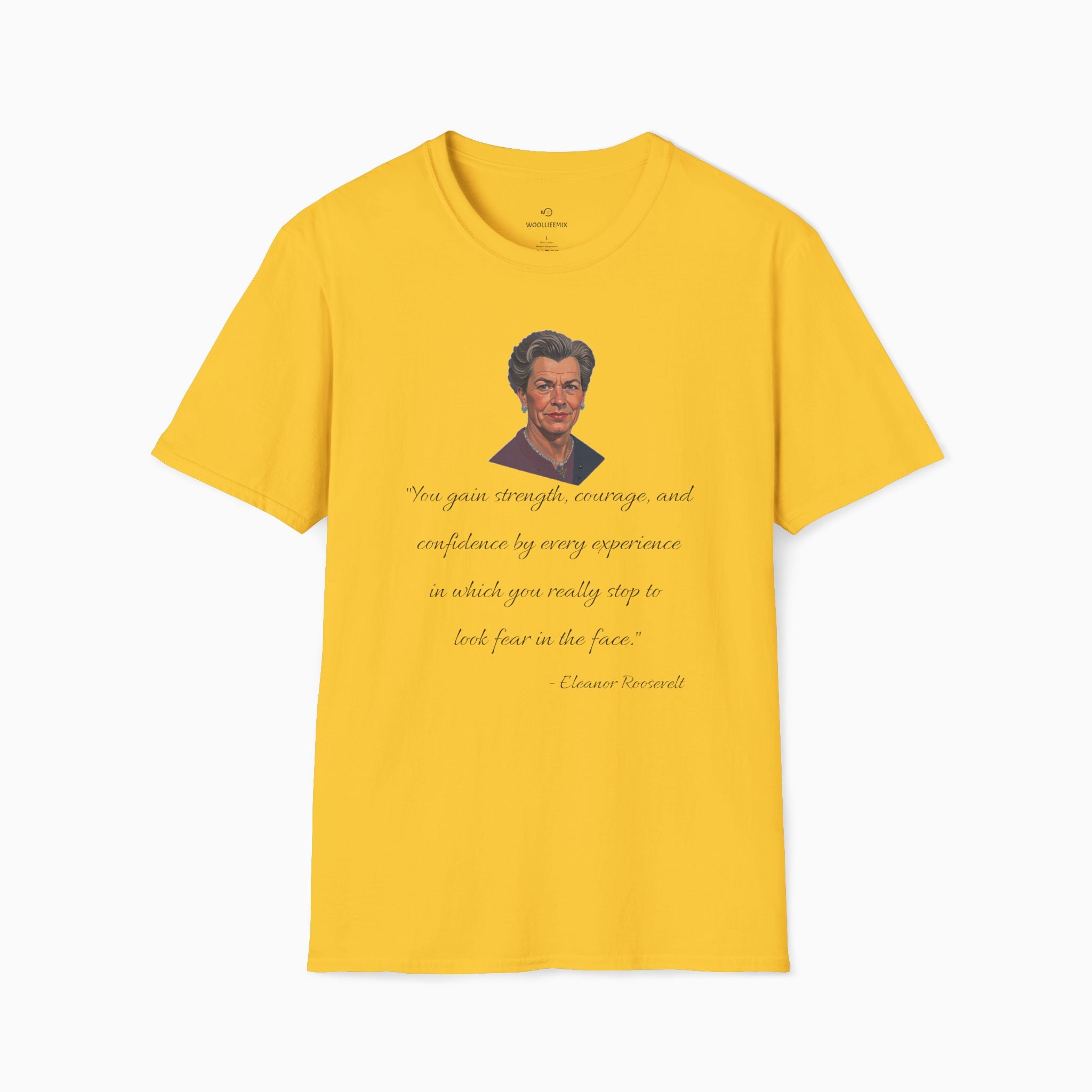 Eleanor Roosevelt Motivation Quote Unisex T-Shirt