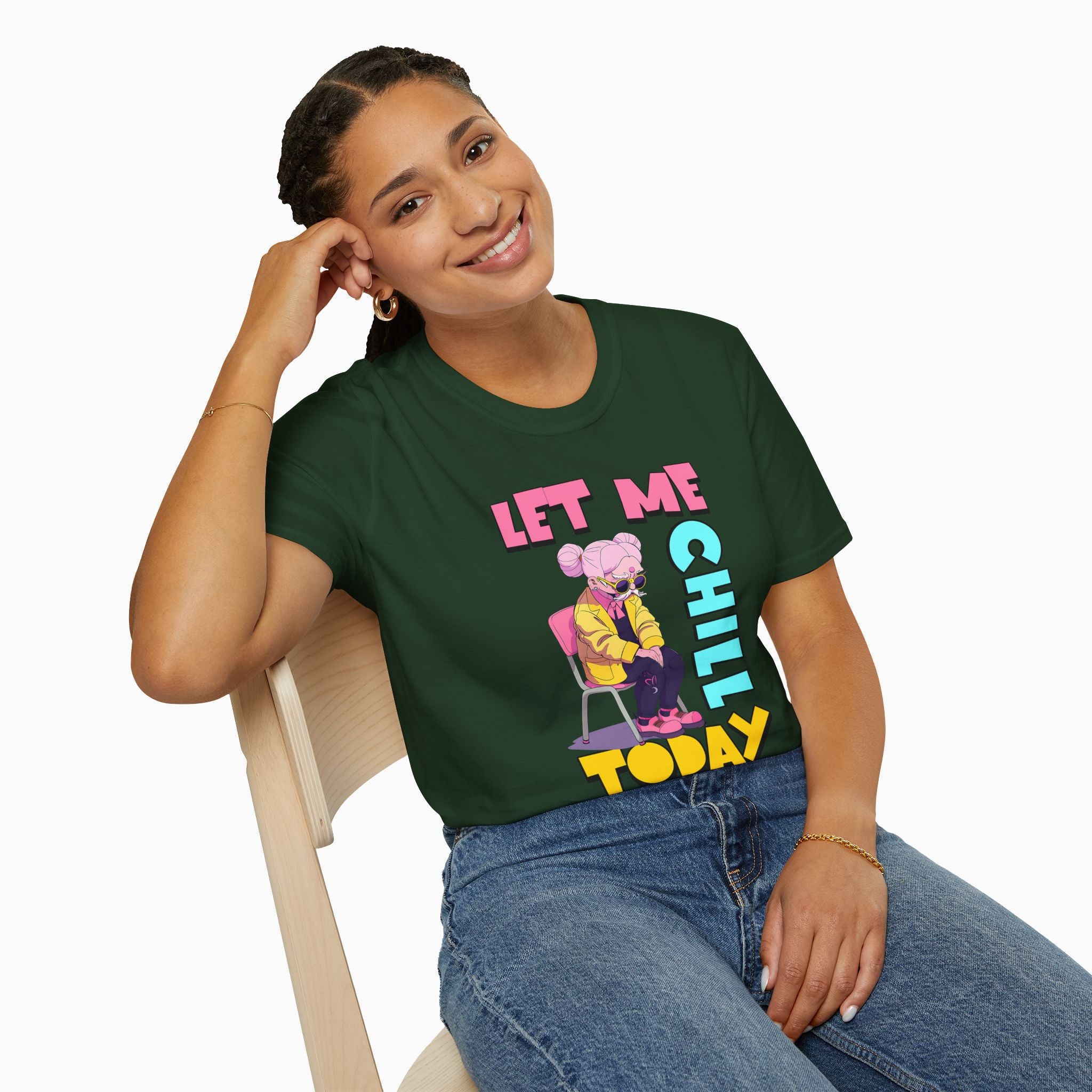 Let Me Chill Today Unisex T-Shirt