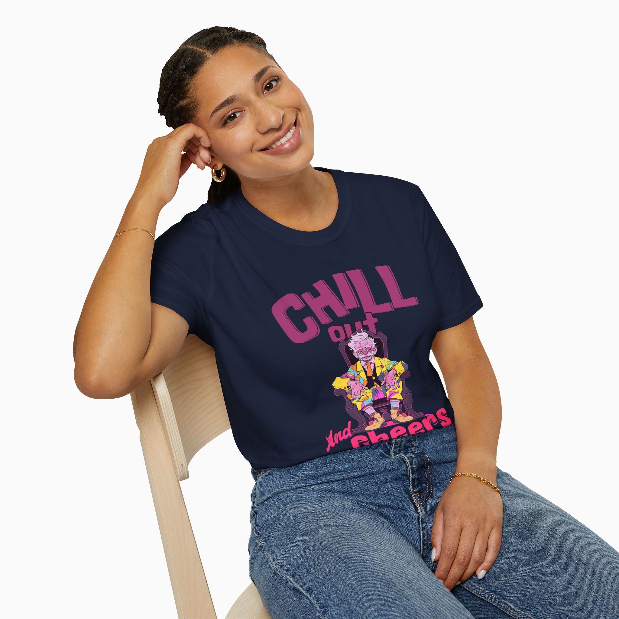 Chill Out & Cheers Unisex T-Shirt