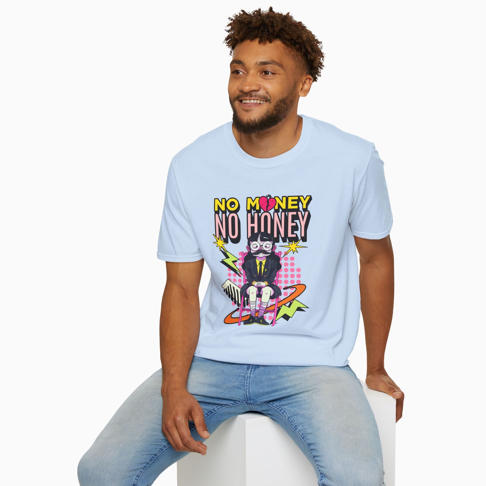 No Money No Honey Unisex T-Shirt