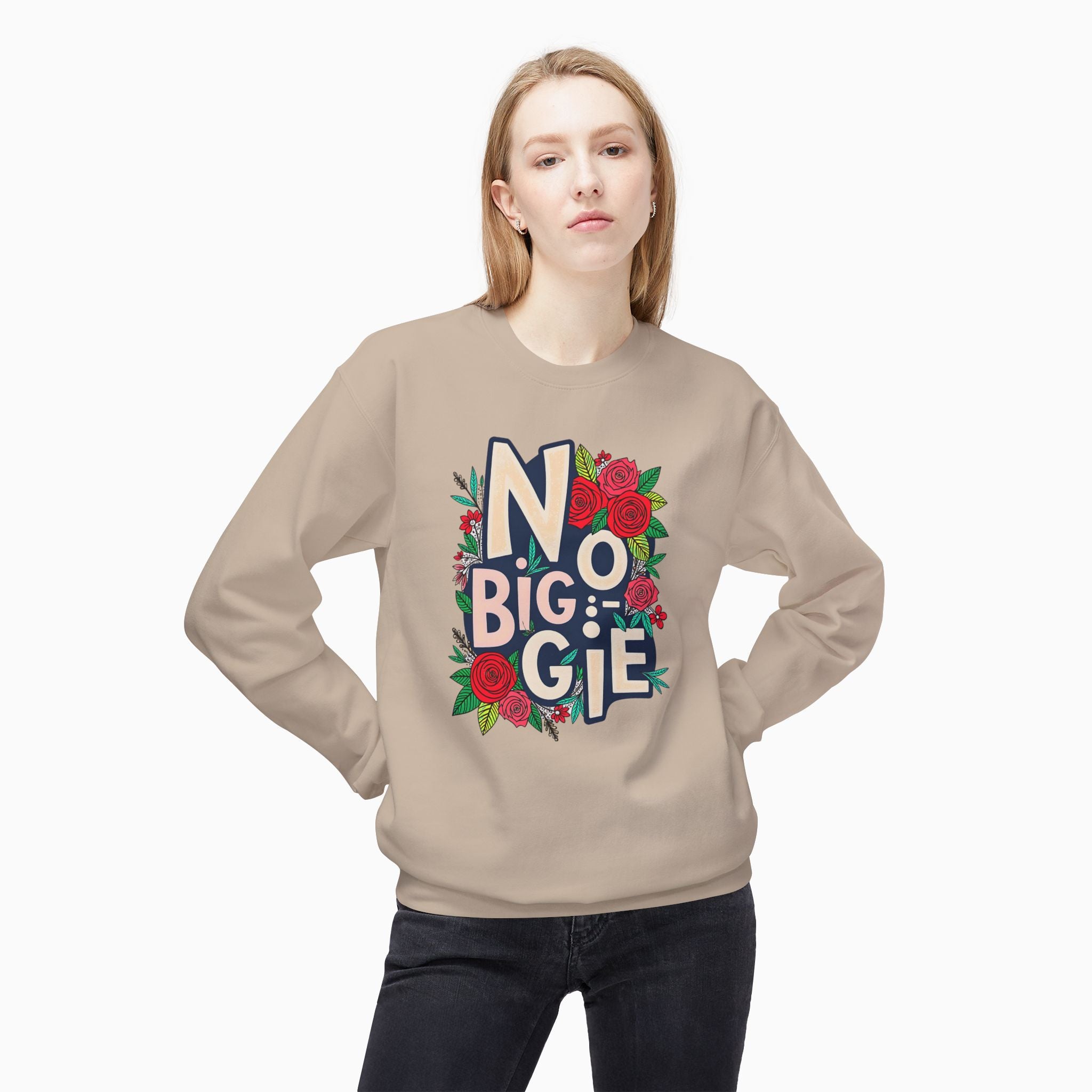 No Biggie With Floral Art Unisex Sweatshirt