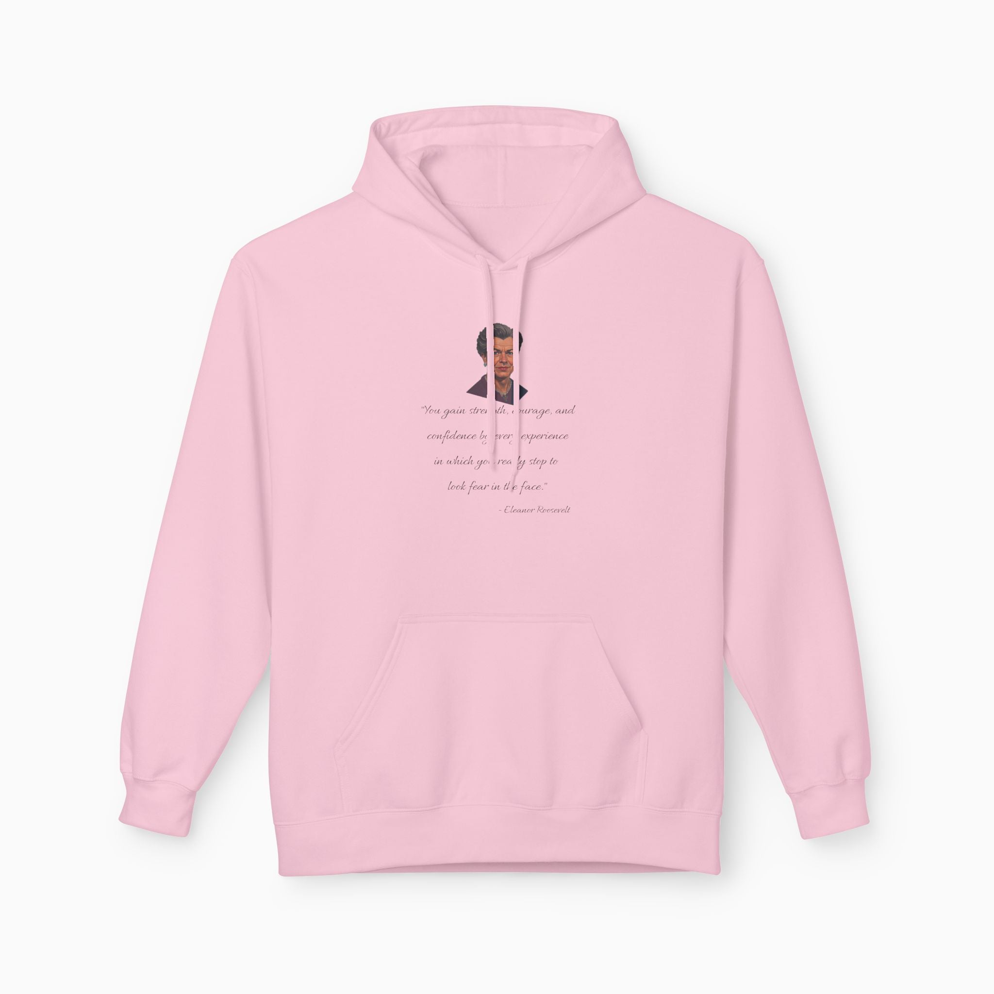 Eleanor Roosevelt Motivation Quote Unisex Hoodie