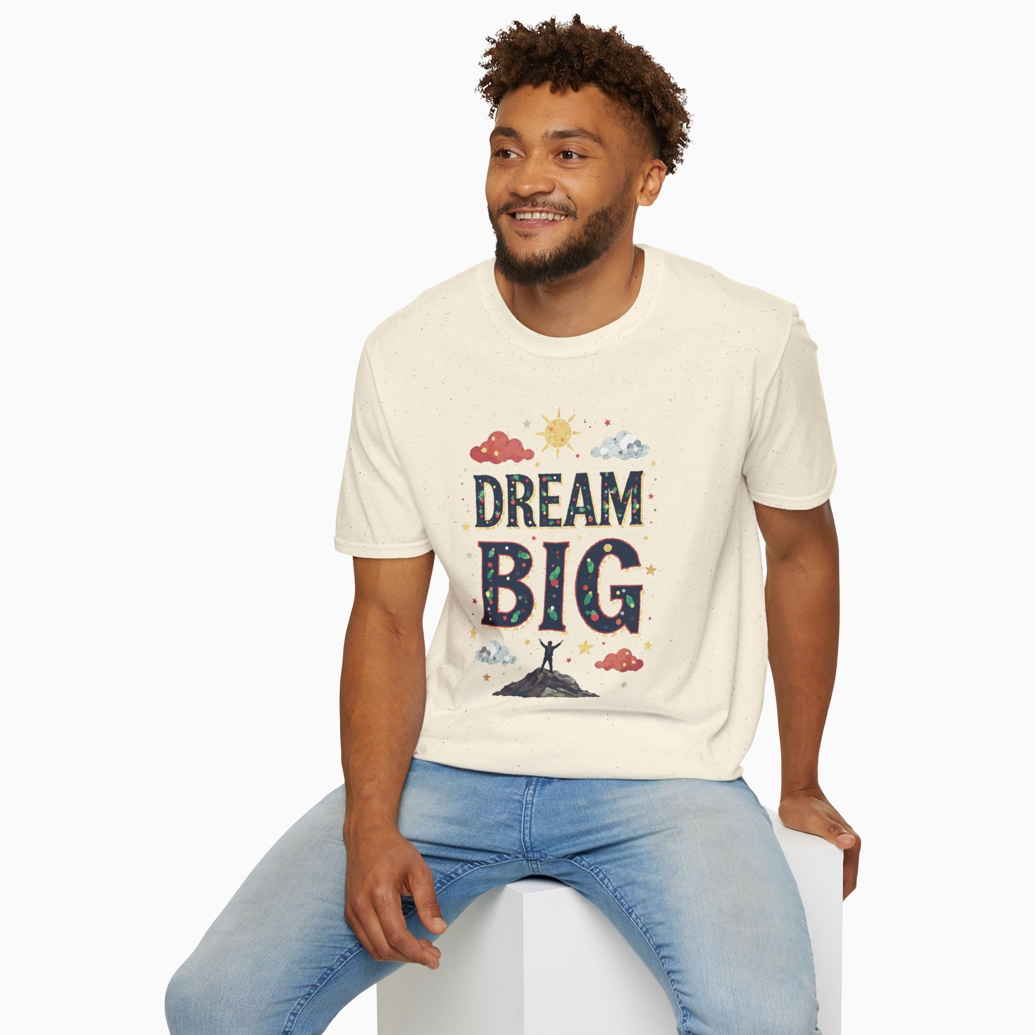 Dream Big Unisex T-Shirt