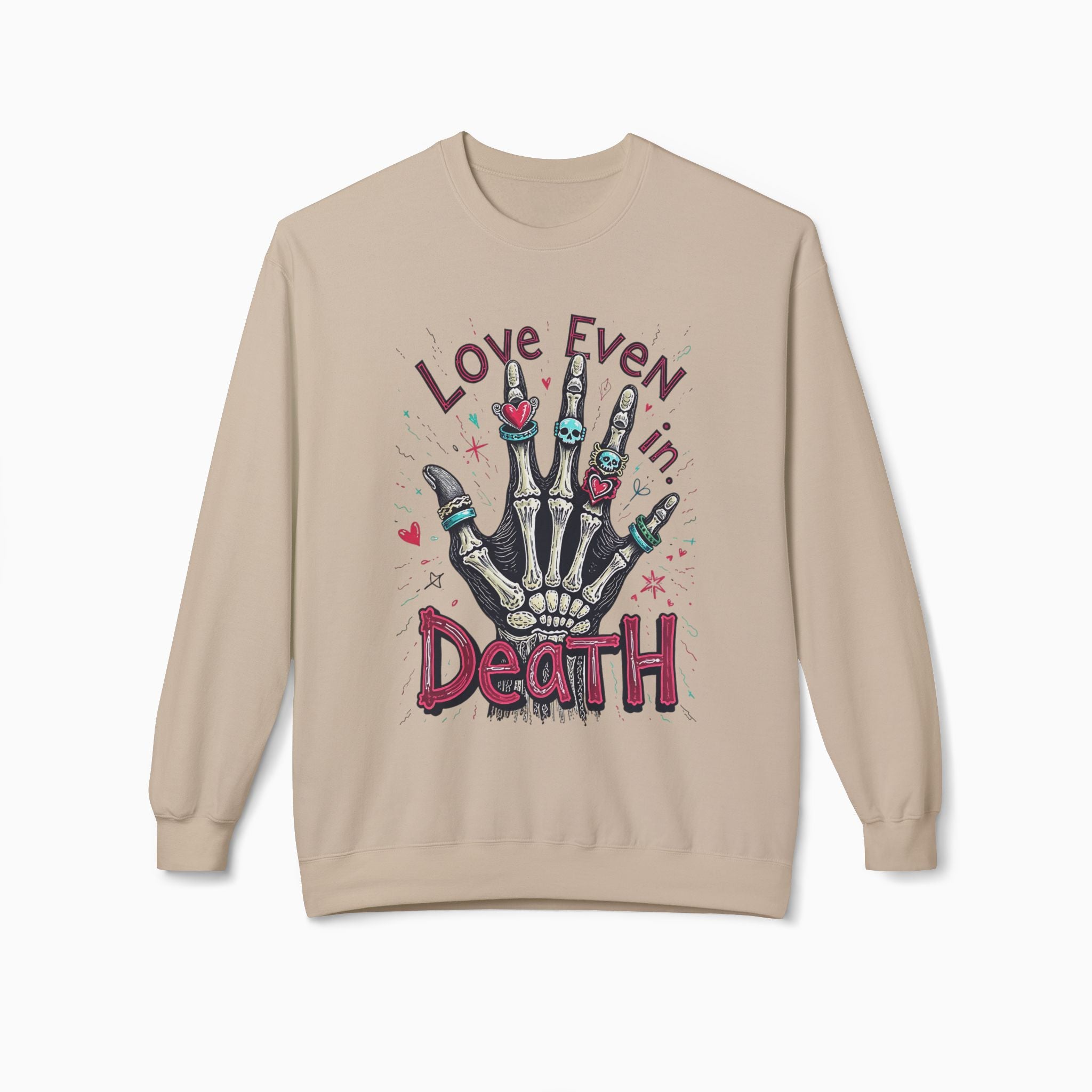 Love Even In Death Unisex Sweatshirt