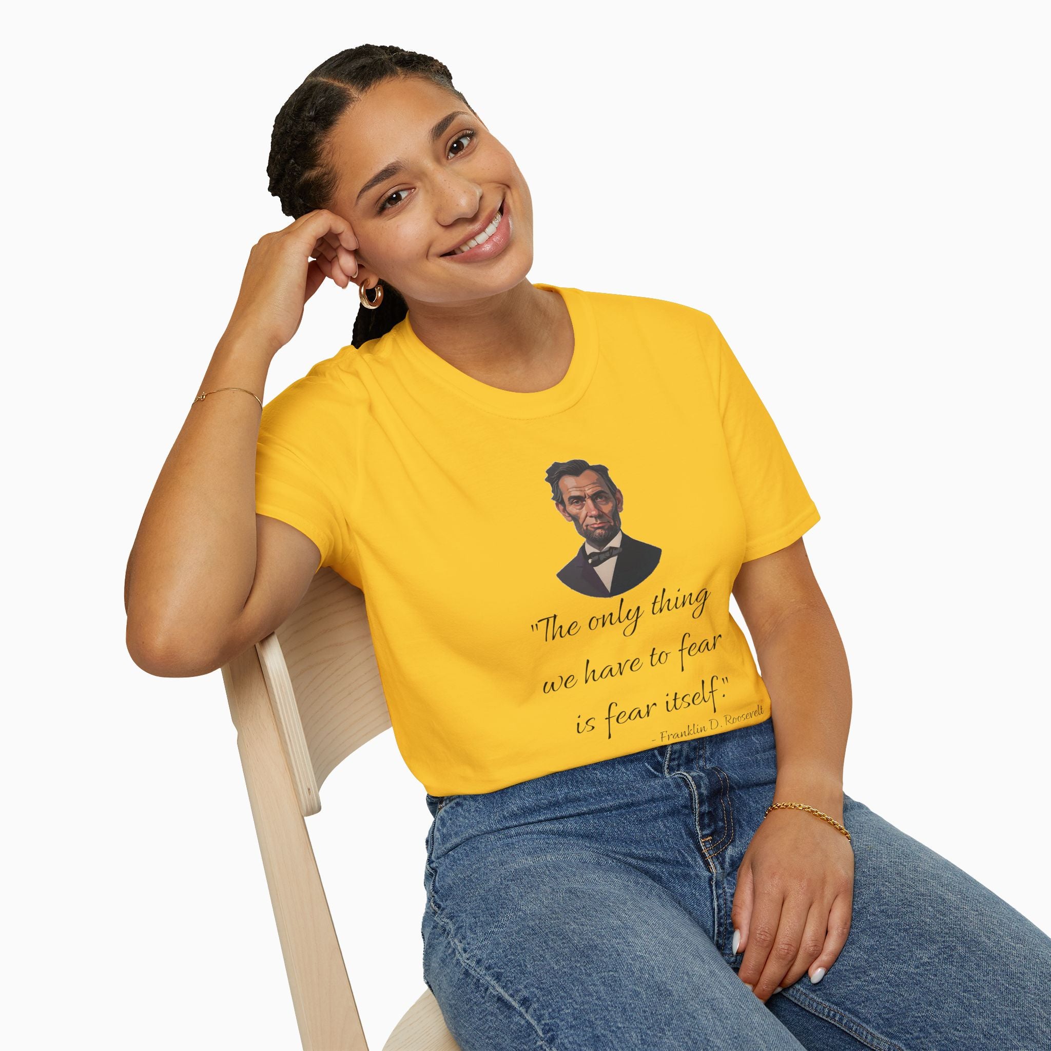 Franklin D. Roosevelt Motivation Quote Unisex T-Shirt