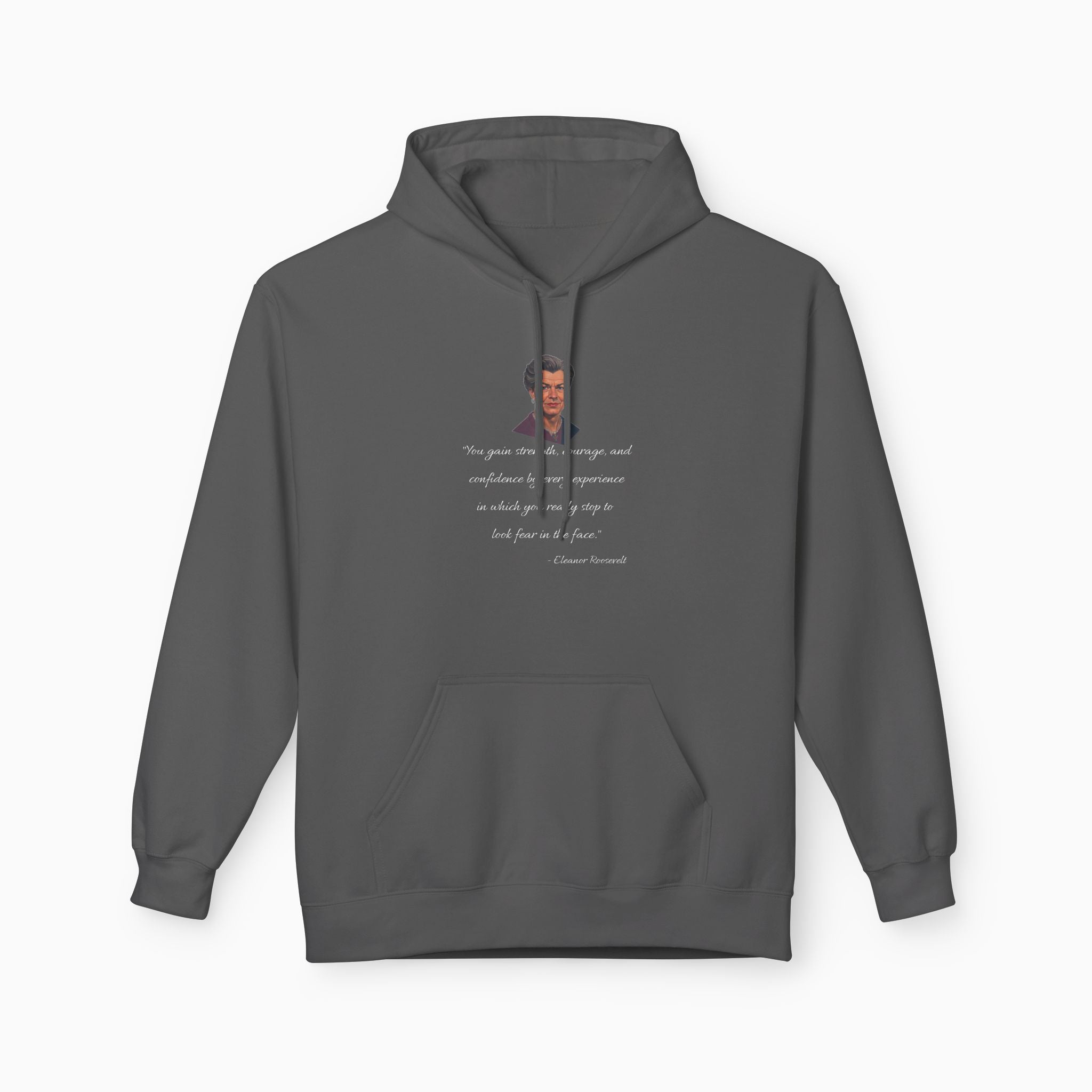 Eleanor Roosevelt Motivation Quote Unisex Hoodie