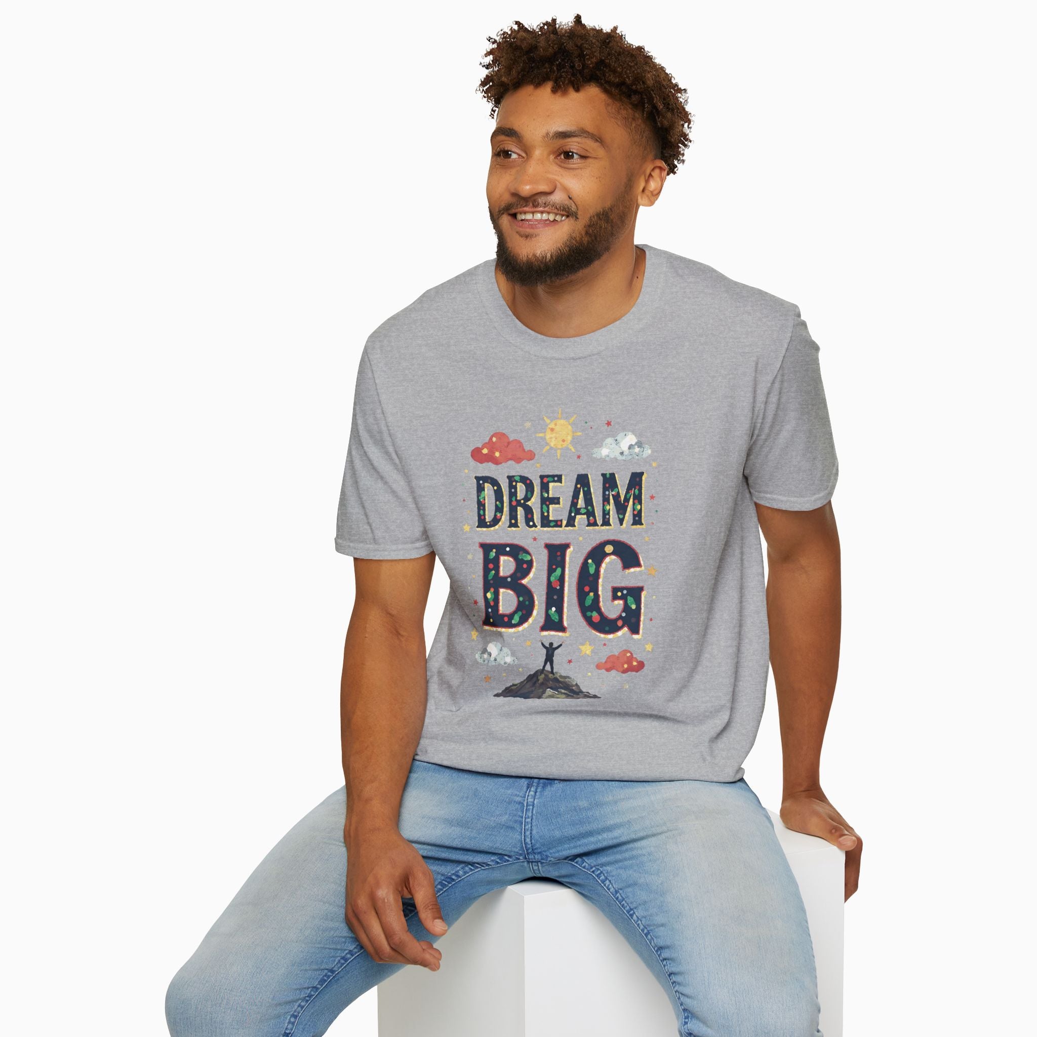 Dream Big Unisex T-Shirt